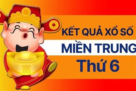 xổ số miền trung hôm nay.